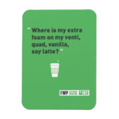 Soy Latté Magnet (Vertikal)