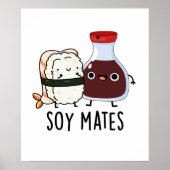 Soy Mates Funny Soy Sauce Puff Poster (Vorne)