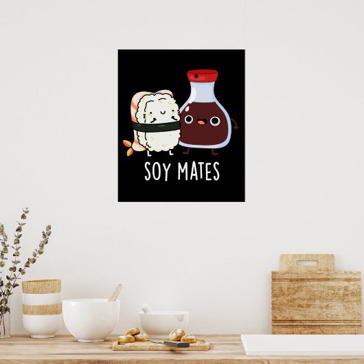 Soy Mates Funny Soy Sauce Pun Dark BG Poster (Küche)