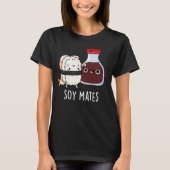 Soy Mates Funny Soy Sauce Pun Dark BG T-Shirt (Vorderseite)