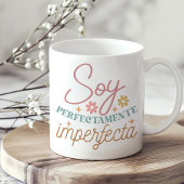 "Soy Perfectamente Imperfect ta" Boho Inspirationa Kaffeetasse