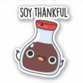 Soy Thankful Funny Soy Sauce Puff Aufkleber (Vorderseite)