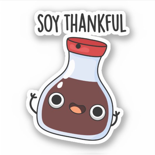 Soy Thankful Funny Soy Sauce Puff Aufkleber (Vorderseite)
