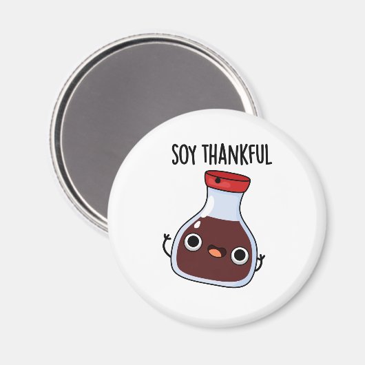 Soy Thankful Funny Soy Sauce Puff Magnet (Vorderseite/Rückseite)