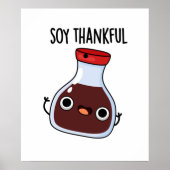 Soy Thankful Funny Soy Sauce Puff Poster (Vorne)