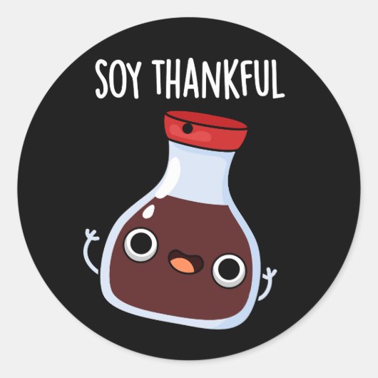 Soy Thankful Funny Soy Sauce Pun Dark BG Runder Aufkleber (Vorderseite)