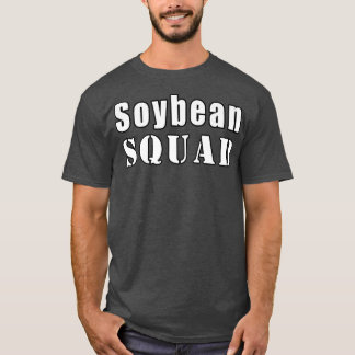 Soybean Squad Farmer Funny Soybeans T-Shirt
