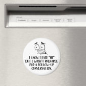 Sozial Awkward Magnet (In Situ (Geschirrspüler))