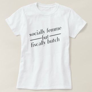 sozial femme aber steuerlich maskuliner Typ T-Shirt