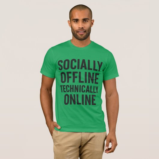 Sozial offline, technisch online - Tech Spaß T-Shirt (Vorne ganz)