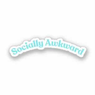Sozial unbeholfen aufkleber