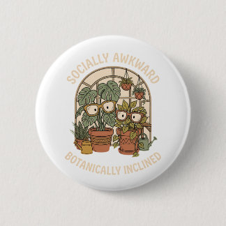 Sozial unbeholfene botanisch geneigte lustige Pfla Button