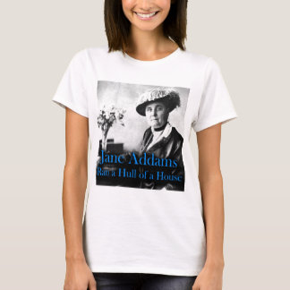 Sozialarbeit: Jane Addams ließ einen Rumpf eines T-Shirt