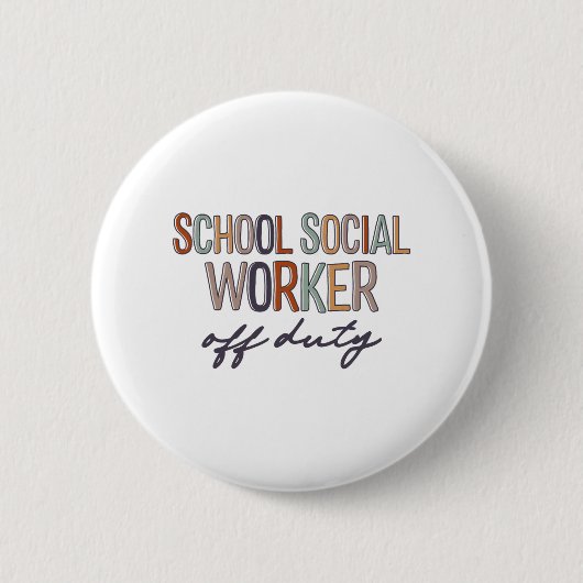 Sozialarbeiter am letzten Schultag arbeitslos Button (Vorderseite)