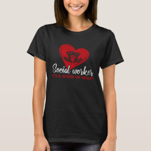 Sozialarbeiter Es Ist Eine Herzensangelegenheit So T-Shirt