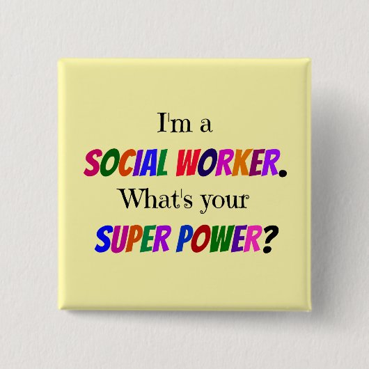 Sozialarbeiter Humor Button (Vorderseite)