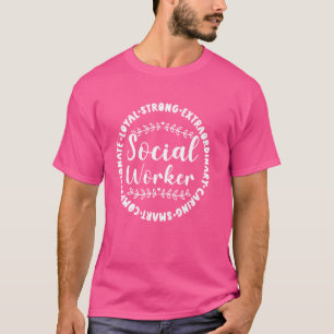 Sozialarbeiter Loyal stark außerordentlich Gekümme T-Shirt