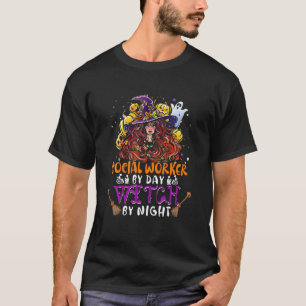 Sozialarbeiter nach Tag Hexe nach Nacht Witze Wi T-Shirt