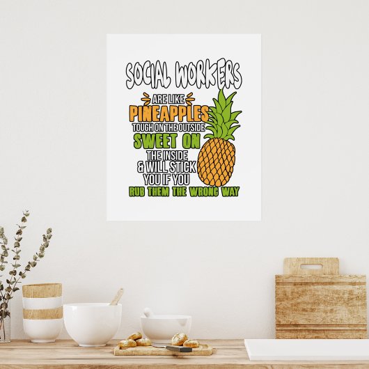 Sozialarbeiter sind wie Ananas. Poster (Küche)