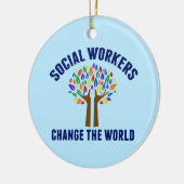 Sozialarbeiter verändern die Welt Keramik Ornament (Links)