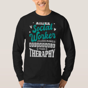Sozialarbeiter zu sein ist therapeutische soziale T-Shirt