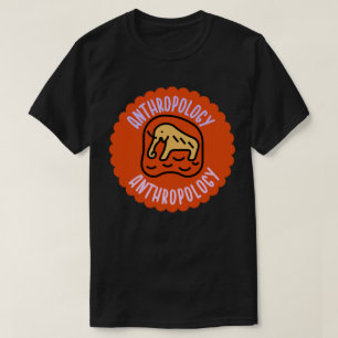 Soziale Anthropologie , Anthropologiestudent   T-Shirt