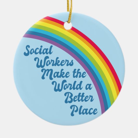 Soziale Arbeit Inspiration Zitat Rainbow Blue Keramik Ornament (Vorne)