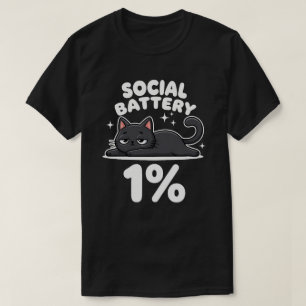 Soziale Batterie 1%   Lustige schwarze Katze   Int T-Shirt