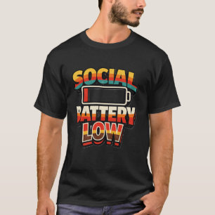 Soziale Batterie Niedrig Lustiger Introvertierter  T-Shirt