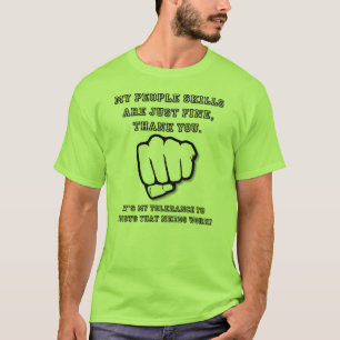 Soziale Fähigkeiten Lustiges T-Shirt