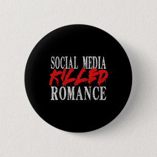 Soziale Medien töteten Romance Retro Valentine T-S Button