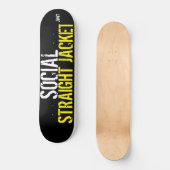 SOZIALE STRAIGHT JACKET SKATEBOARDS / JMT (Vorderseite)