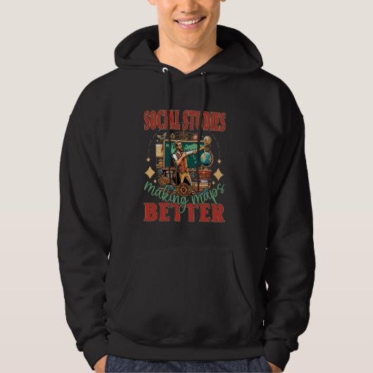 Soziale Studien machen Karten besser Hoodie (Vorderseite)