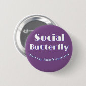 Sozialer Schmetterling Button (Vorne & Hinten)