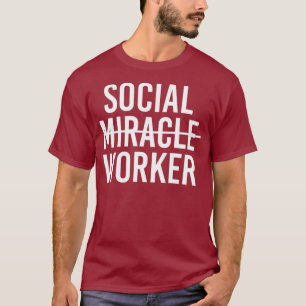 Soziales und nicht Wunder - Geschenk für Männer Fr T-Shirt