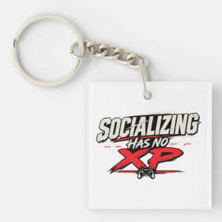 Sozialisieren bringt keine XP Lustige Gamer-Quote Schlüsselanhänger