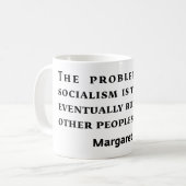 Sozialismus-Margaret Thatcher-Zitat Kaffeetasse (Vorderseite Links)