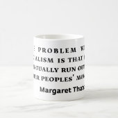Sozialismus-Margaret Thatcher-Zitat Kaffeetasse (Mittel)