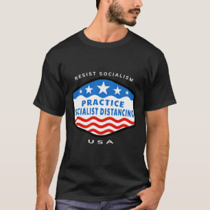 Sozialismus - sozialistische Distanzierung praktiz T-Shirt