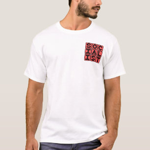 Sozialist, politische Zugehörigkeit T-Shirt