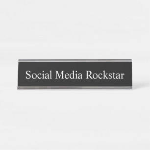 Sozialmedien Rockstar, Schreibtischnamensplakette