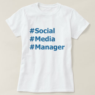 Sozialmedium-Manager Hashtags T-Shirt