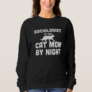 Soziologe bei Tag Cat Mama für Nacht Sweatshirt