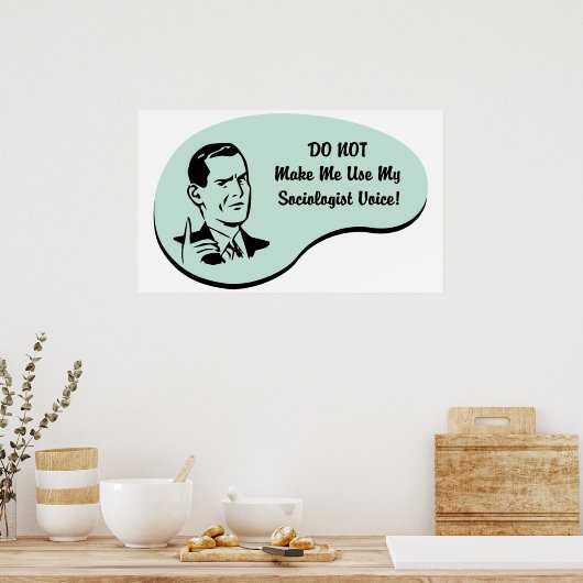 Soziologe Voice Poster (Küche)