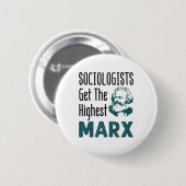 Soziologen bekommen die höchste Marx-Soziologie Button (Vorne & Hinten)