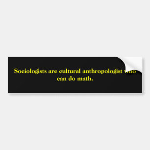 Soziologen sind kultureller Anthropologe, der Ca… Autoaufkleber