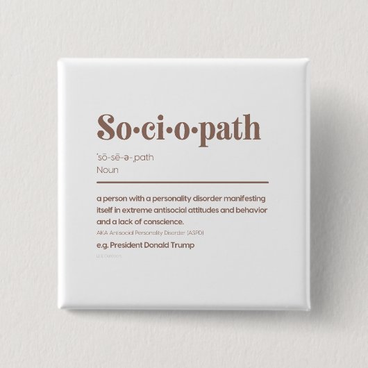 Soziopath: Trump Button (Vorderseite)