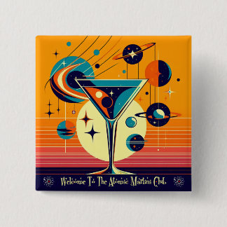Space Age Willkommen im Atomi Martini Club Button