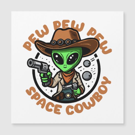 Space Cowboy Funny Alien Magnetkarte (Vorderseite)