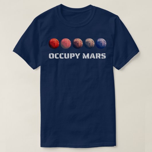 Space Explorer Occupy Mars Astronomie T - Shirt (Design vorne)
